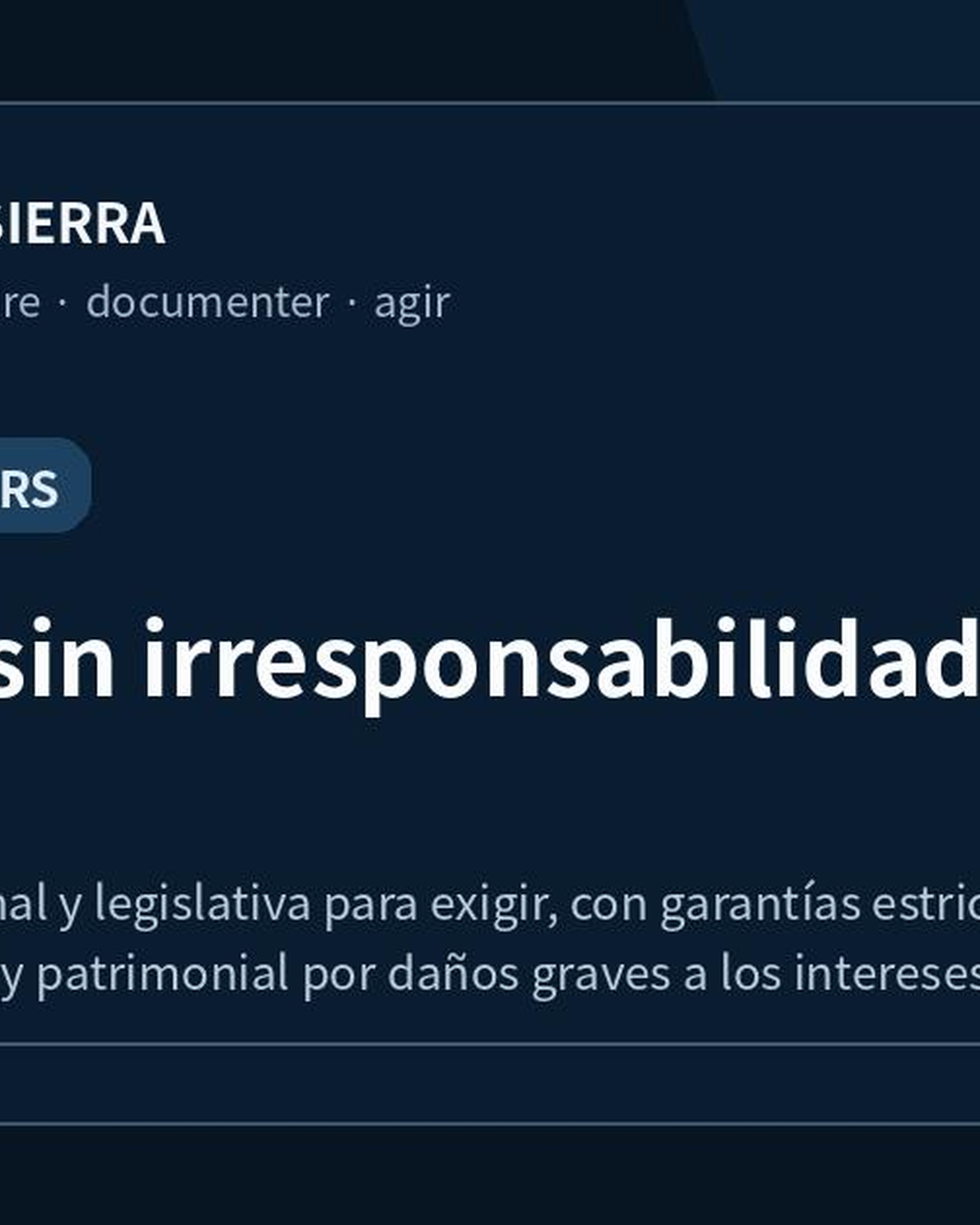 Gobernar sin irresponsabilidad definitiva
