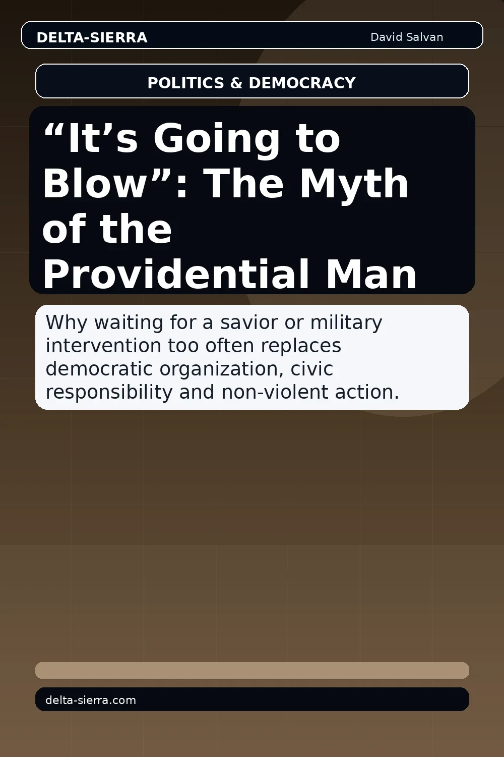 “It’s Going to Blow”: The Myth of the Providential Man