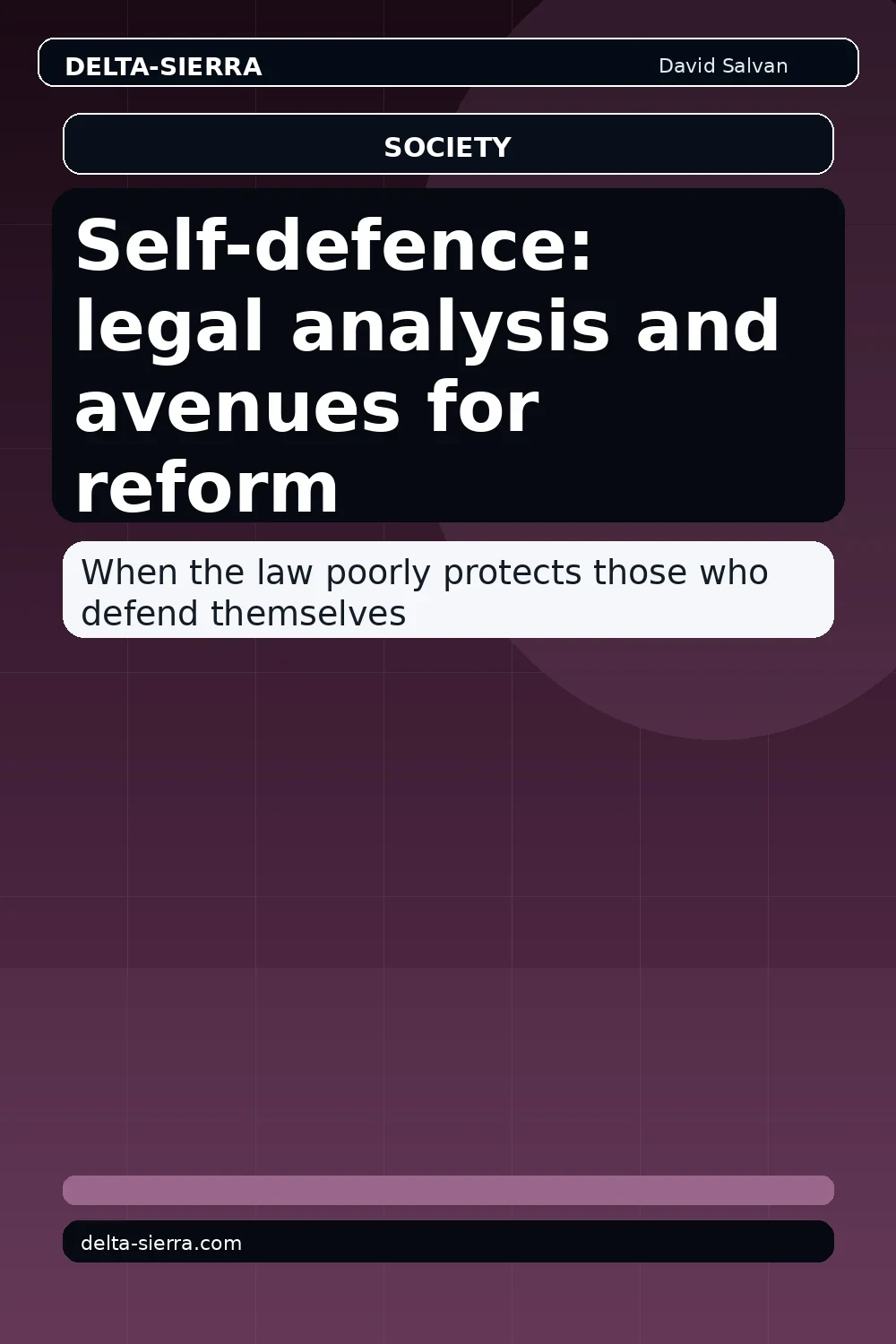 Self-defence: legal analysis and avenues for reform