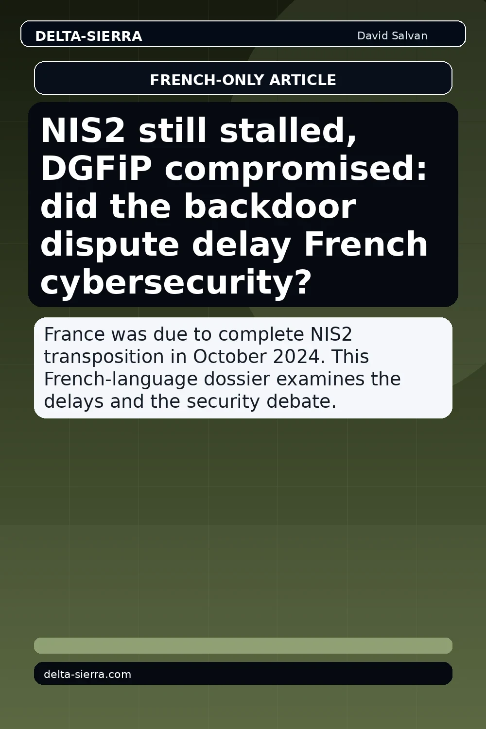 NIS2 still stalled, DGFiP compromised: did the backdoor dispute delay French cybersecurity?