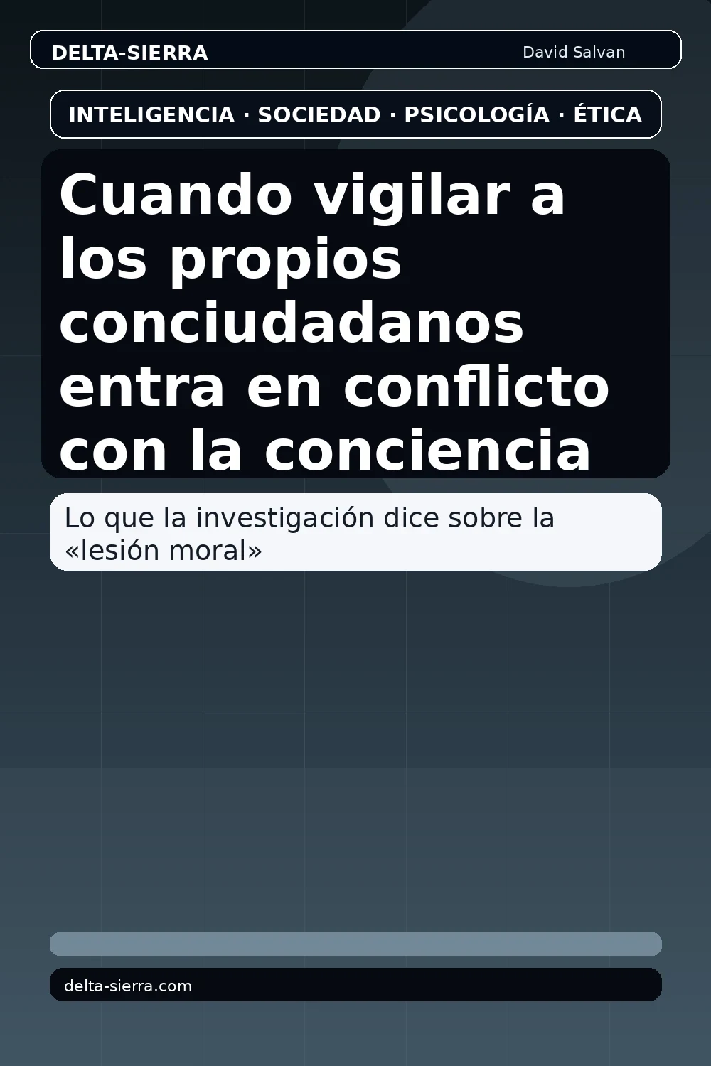 Cuando vigilar a los propios conciudadanos entra en conflicto con la conciencia