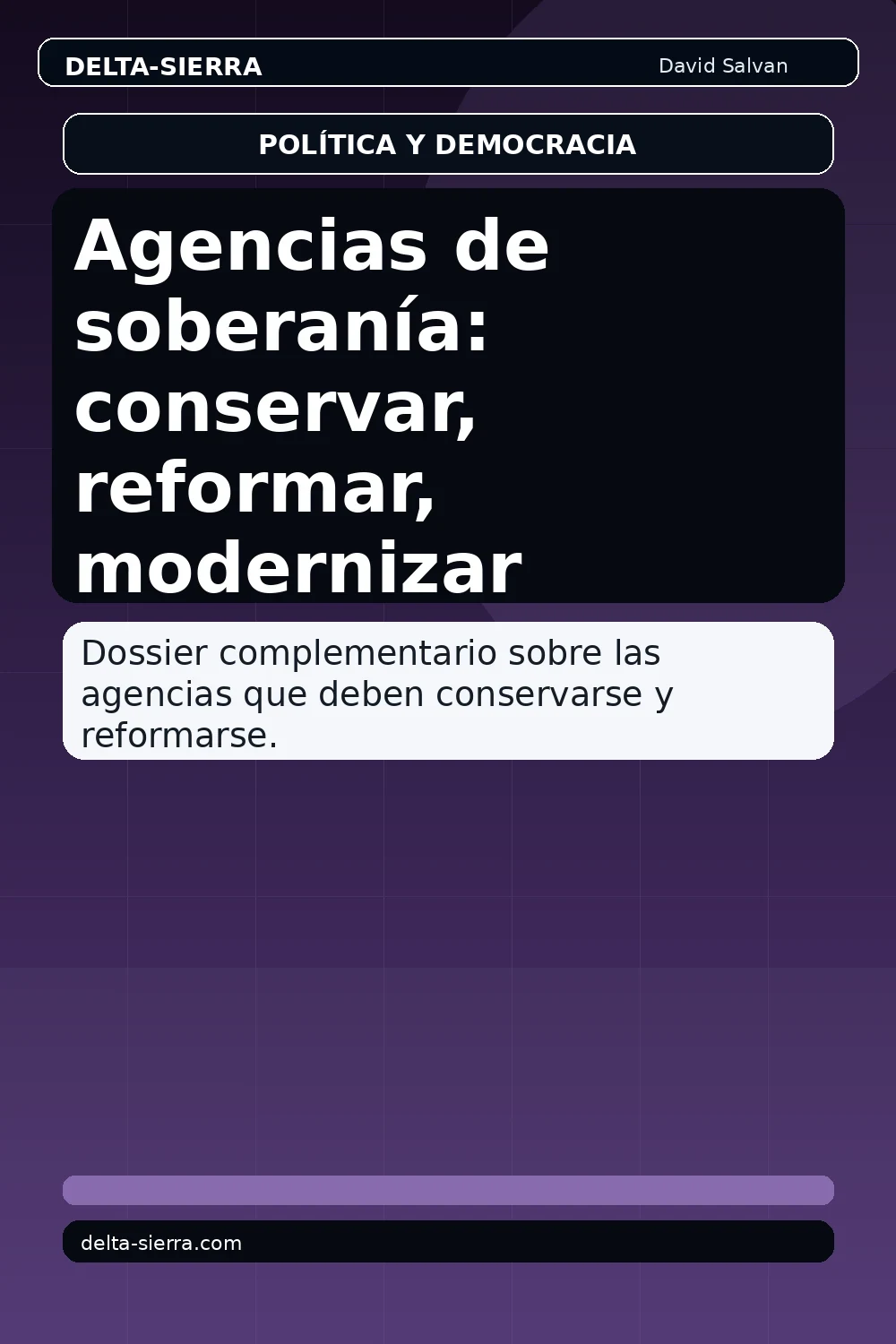 Agencias de soberanía: conservar, reformar, modernizar