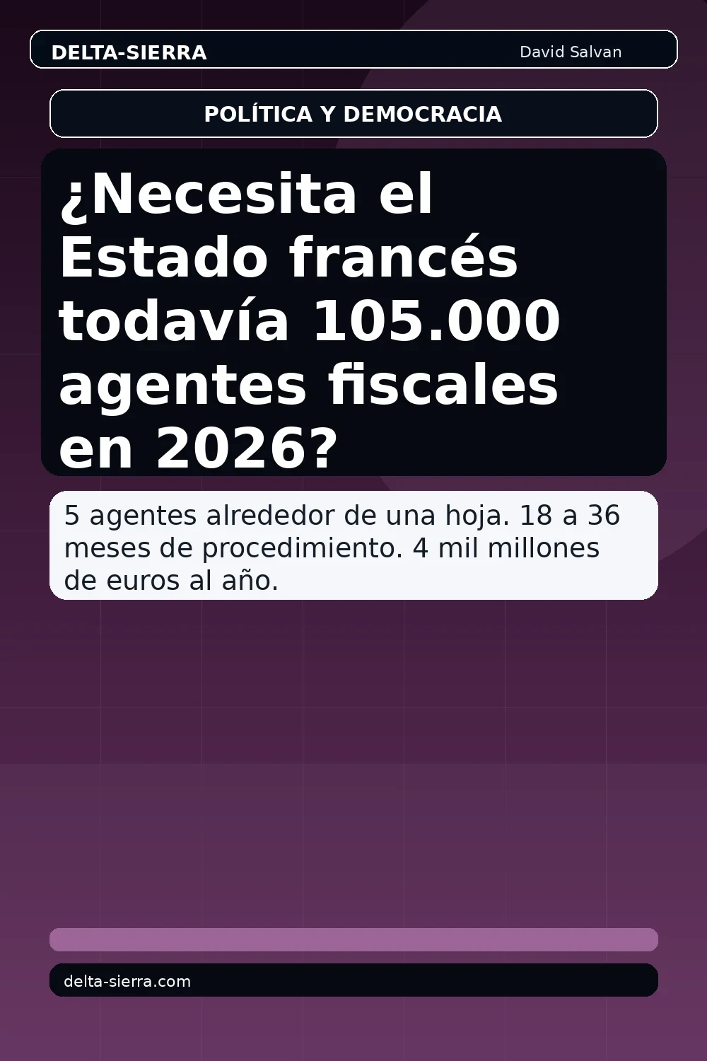 ¿Necesita el Estado francés todavía 105.000 agentes fiscales en 2026?