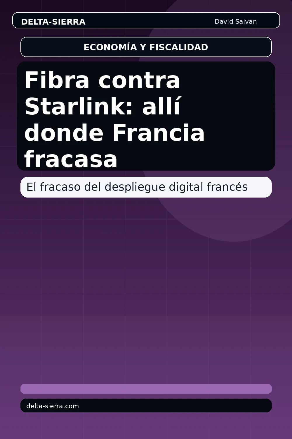 Fibra contra Starlink: allí donde Francia fracasa