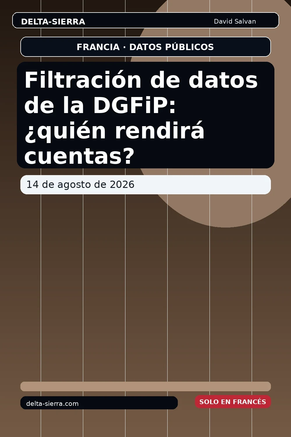 Filtración de datos de la DGFiP: ¿quién rendirá cuentas?