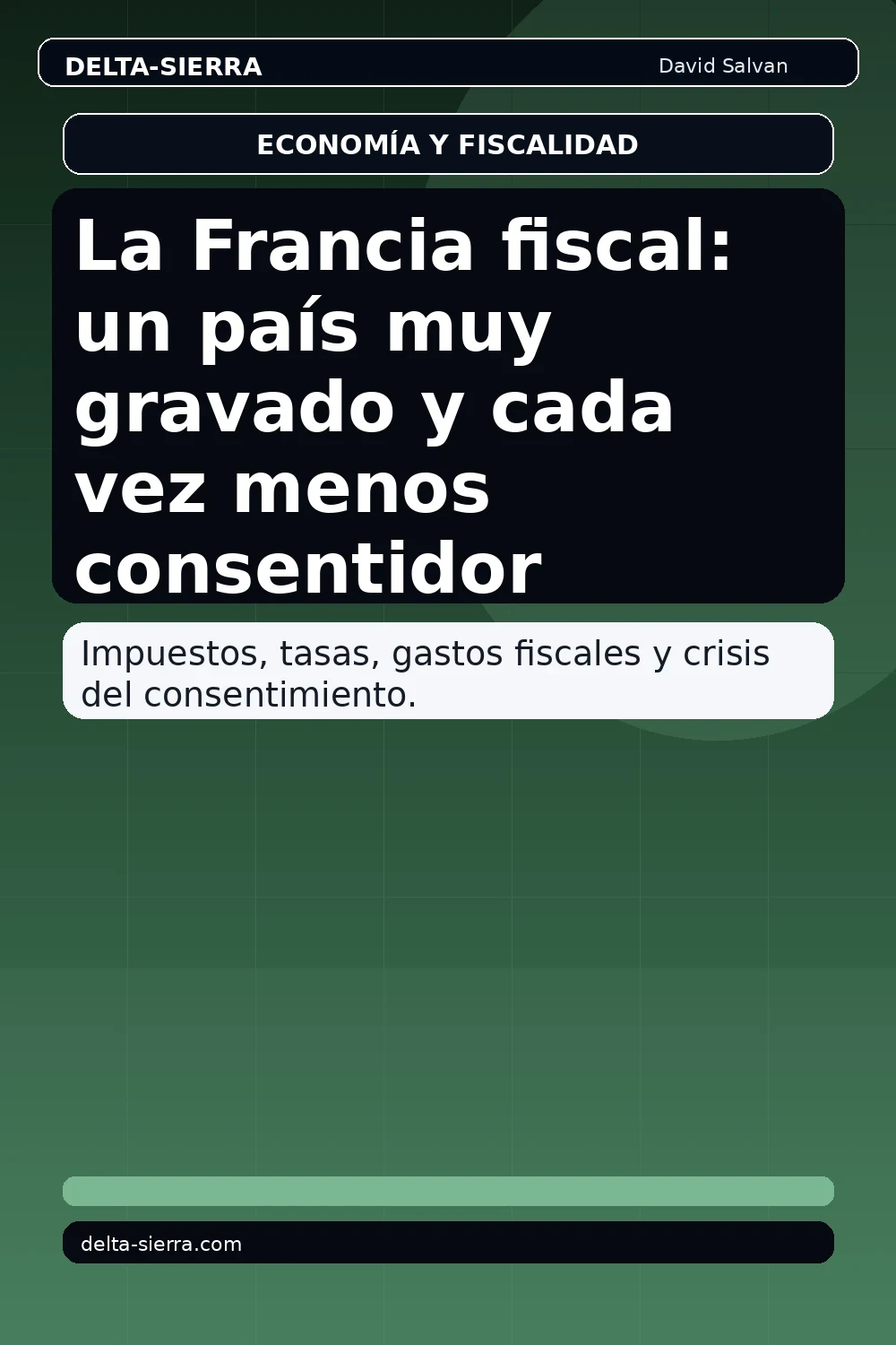 La Francia fiscal: un país muy gravado y cada vez menos consentidor