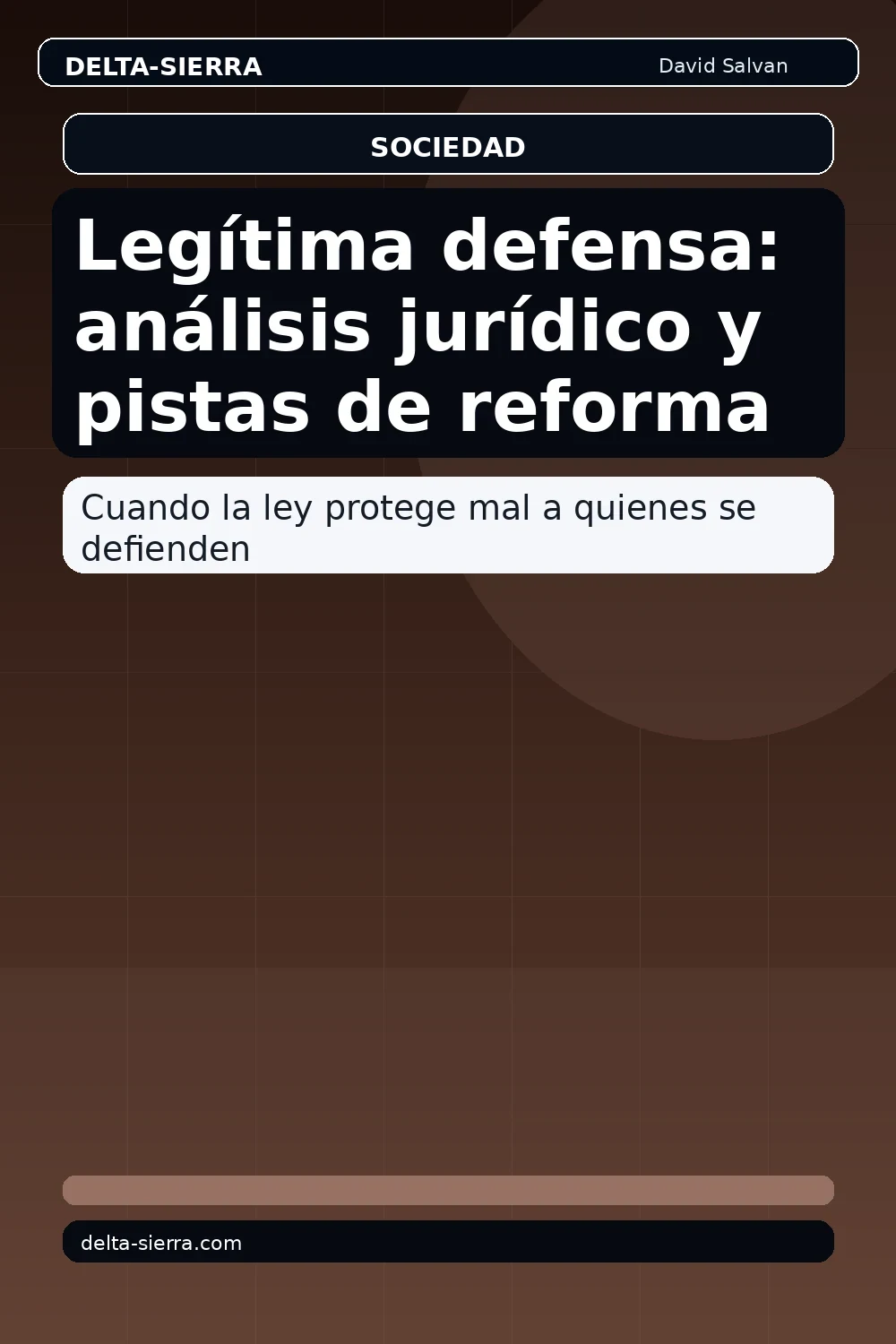 Legítima defensa: análisis jurídico y pistas de reforma