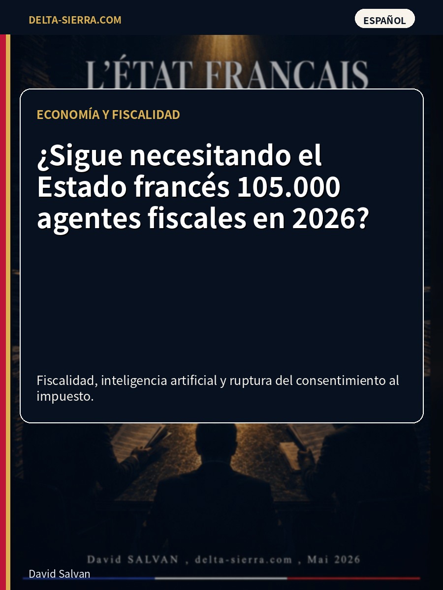 ¿Sigue necesitando el Estado francés 105.000 agentes fiscales en 2026?