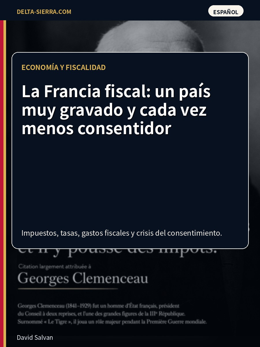 La Francia fiscal: un país muy gravado y cada vez menos consentidor