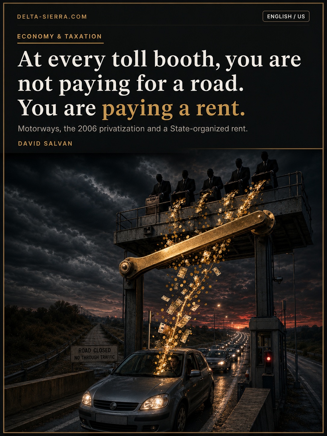 À chaque péage, vous ne payez pas une route. Vous payez une rente.