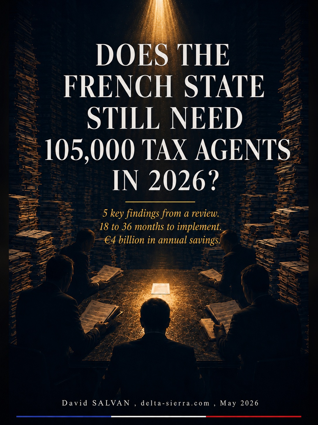 L'État français a-t-il encore besoin de 105 000 agents fiscaux en 2026 ?